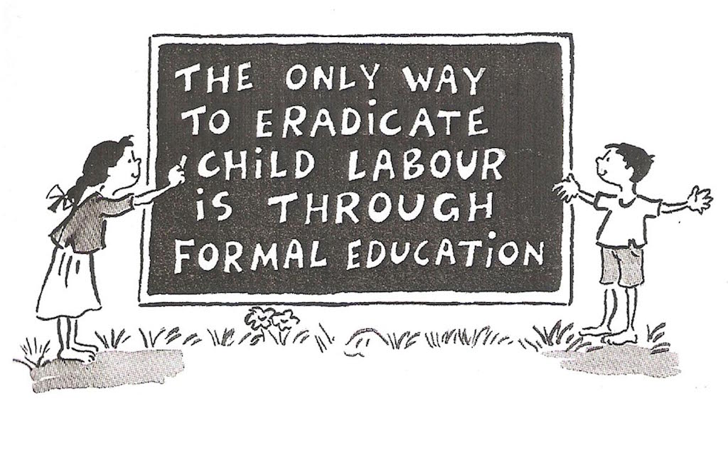 An illustration with two children pointing to a board that says: The only way to eradicate child labour is through formal education-Shantha Sinha-Picture courtesy: MVF