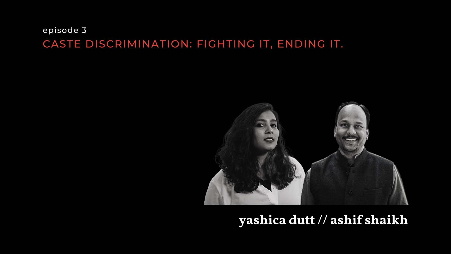 image of yashica dutt and ashif shiekh for on the contrary-caste discrimination