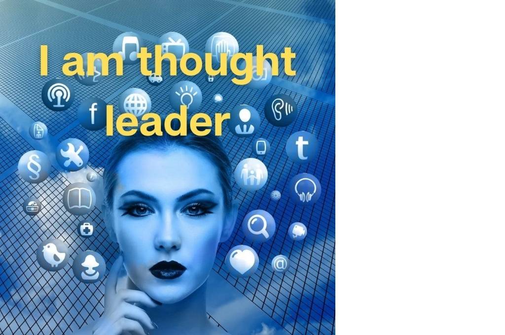 A blue face with icons around it and the text 'I am thought leader' in yellow-affirmations