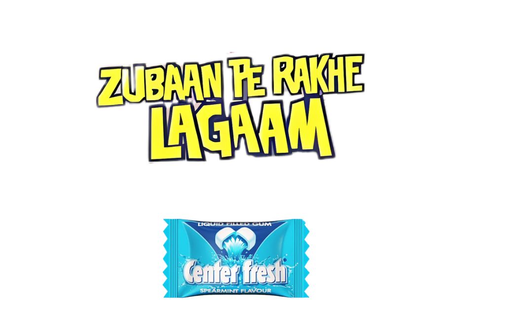 Centre fresh tagline zubaan pe rakhe lagaam_nonprofit humour 