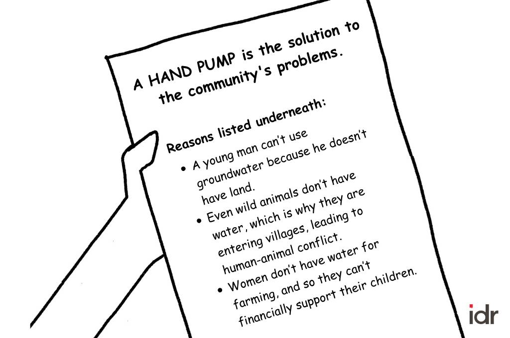 Disregarding the concerns listed by the villagers, the consultant notes down that the installation of a hand pump is the solution to the villagers' problems-nonprofit humour