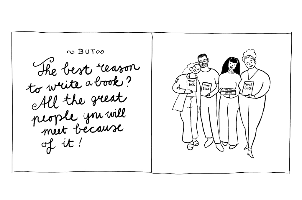 The image is an illustration with two panels. The first panels says, 'But, the best reason to write a book? All the great people you will meet because of it!' The second panel shows a group of people standing together and smiling while holding a book._Social sector book