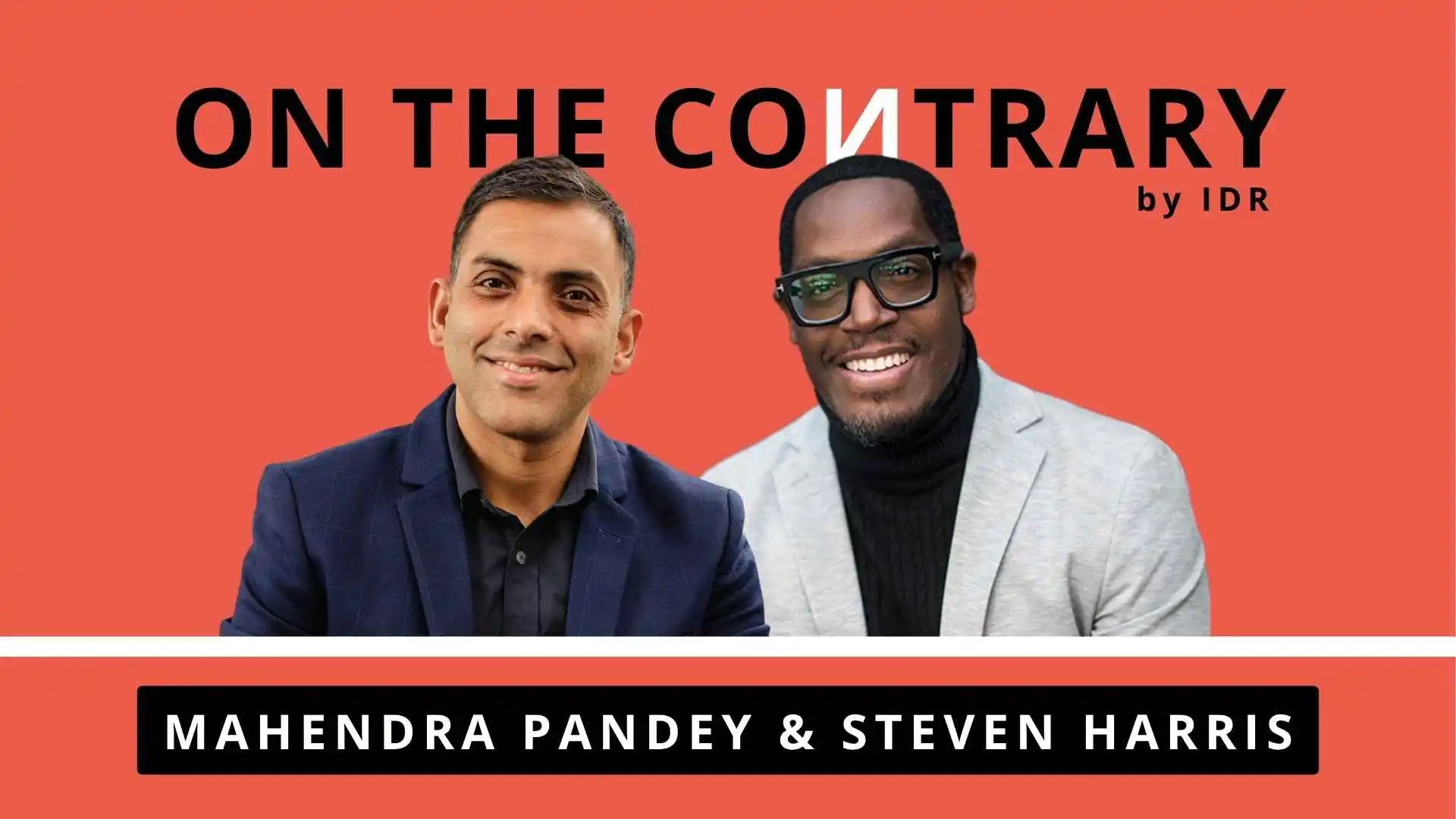 Mahendra Pandey and Steven Harris feature as guests on IDR's On the Contrary podcast--well-being in philanthropy